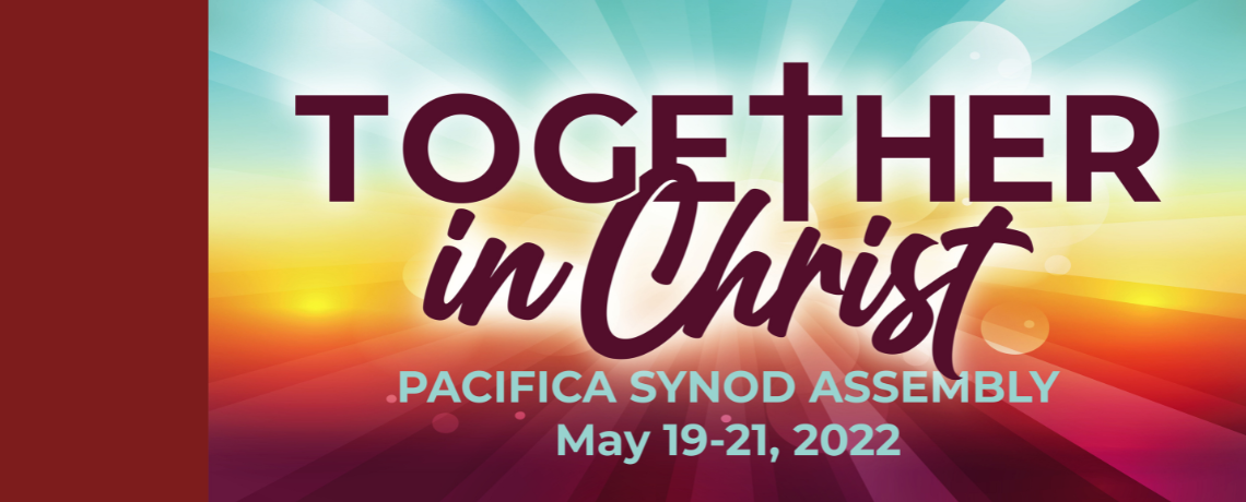 Livestream of the 2022 Pacifica Synod Assembly